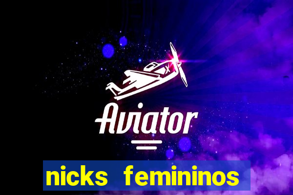 nicks femininos para jogos